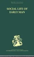 Social Life of Early Man