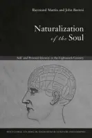 Naturalization of the Soul - Barresi, John a Martin, Raymond