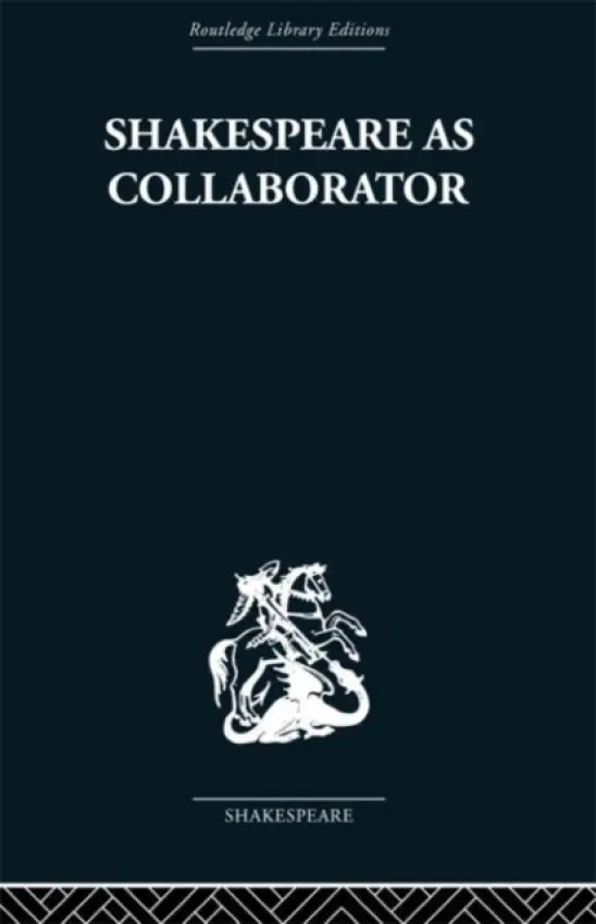 Shakespeare as Collaborator - Muir, Kenneth