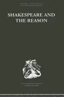 Shakespeare and the Reason - Hawkes, Terence