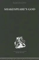 Shakespeare's God - Morris, Ivor