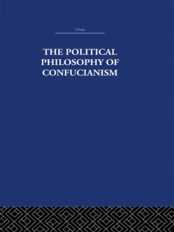 Political Philosophy of Confucianism - Hsu, Leonard Shihlien
