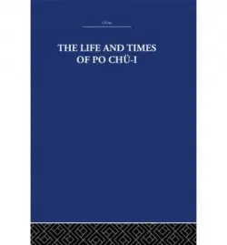 Life and Times of Po Chu-i - Estate, The Arthur Waley a Waley, Arthur