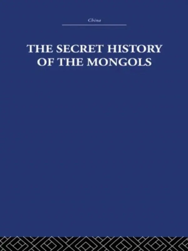 Secret History of the Mongols - Waley, Arthur