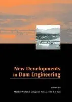 New Developments in Dam Engineering