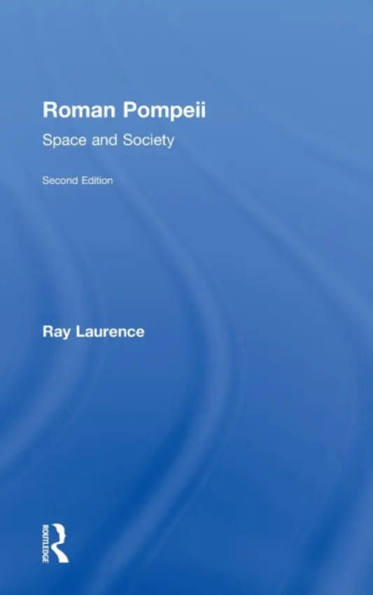 Roman Pompeii - Laurence, Ray (Macquarie University, Australia)