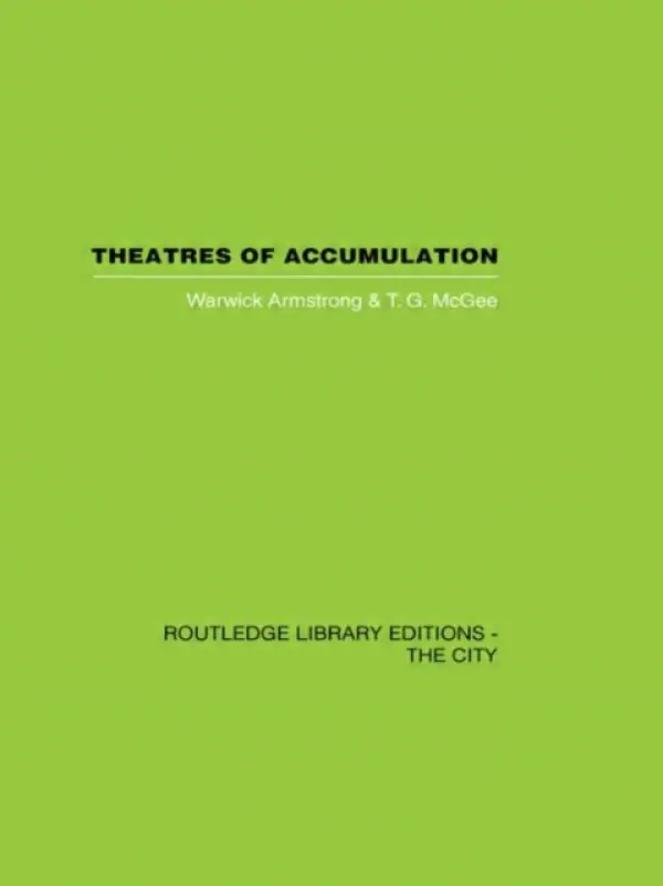 Theatres of Accumulation - Armstrong, Warwick a McGee, T.G.