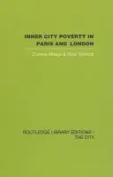Inner City Poverty in Paris and London - Madge, Charles a Willmott, Peter