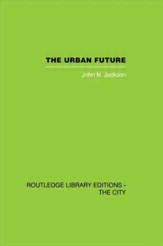 Urban Future - Jackson, John N.