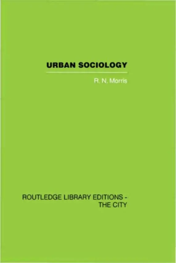 Urban Sociology - Morris, R.N.