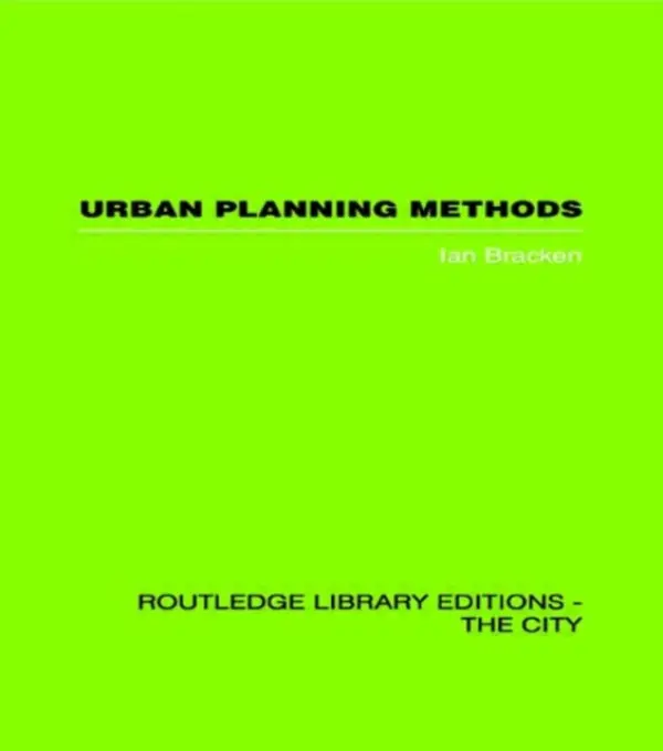 Urban Planning Methods - Bracken, Ian