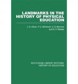 Landmarks in the History of Physical Education - McIntosh, P C