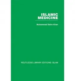 Islamic Medicine - Khan, Muhammad Salim