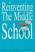 Reinventing the Middle School