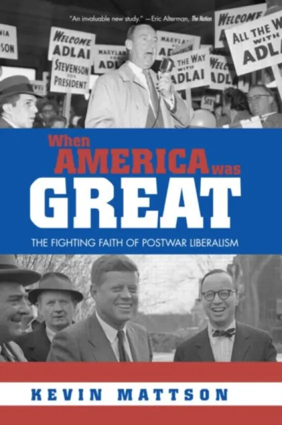 When America Was Great - Mattson, Kevin