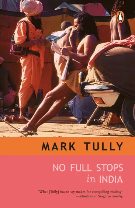 No Full Stops in India - Tully, Mark