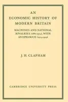Economic History of Modern Britain: Volume 3 - Clapham, John