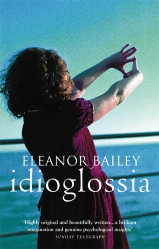 Idioglossia - Bailey, Eleanor