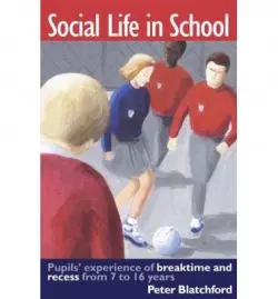 Social Life in School - Blatchford, Peter