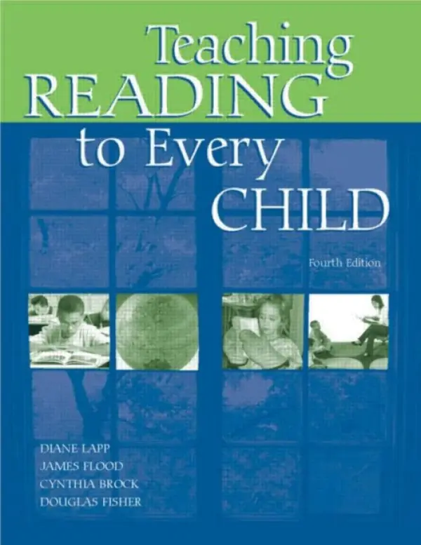 Teaching Reading to Every Child - Lapp, Diane