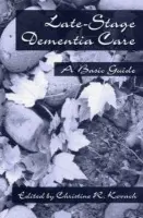End-Stage Dementia Care - Kovach, C. R.