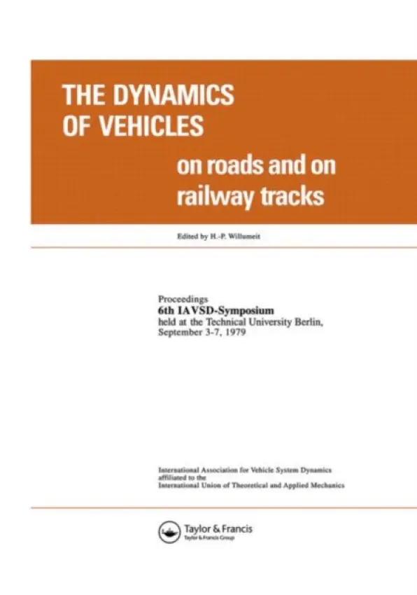 Dynamics of Vehicles on Roads and on Tracks - Willumeit