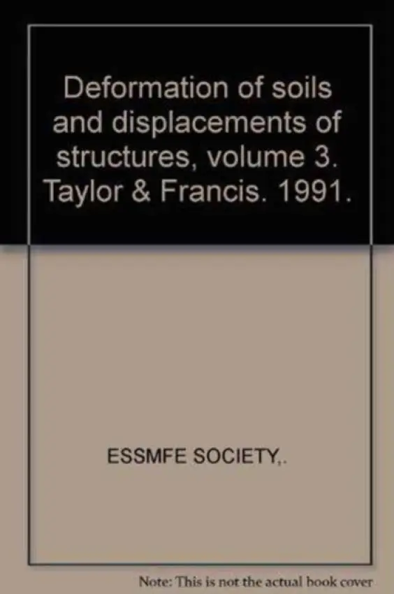 Deformation of soils and displacements of structures, volume 3