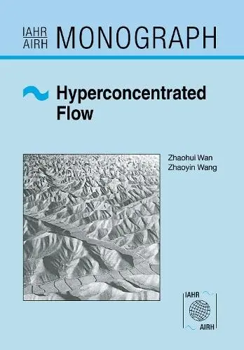 Hyperconcentrated Flow - Wan, Zhaohui a Wang, Zhaoyin