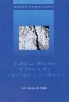Mechanical Behaviour of Rocks Under High Pressure Conditions - Shimada, Mitsuhiko (Research Center for Earthquake Prediction, Disaster Prevention Research Institute, Kyoto University, Kyoto, Japan)