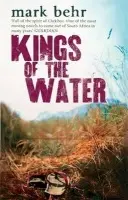 Kings Of The Water - Behr, Prof Mark