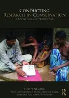 Conducting Research in Conservation - Newing, Helen (University of Kent, UK)
