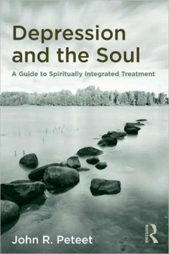 Depression and the Soul - Peteet, John R. (Harvard Medical School, Massachusetts, USA)