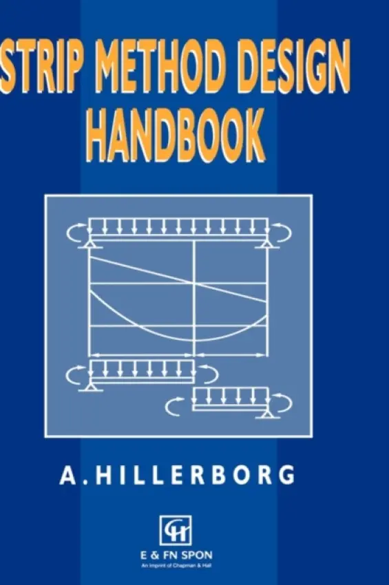 Strip Method Design Handbook - Hillerborg, A.