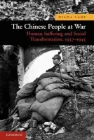 Chinese People at War - Lary, Diana (University of British Columbia, Vancouver)