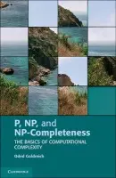 P, NP, and NP-Completeness - Goldreich, Oded (Weizmann Institute of Science, Israel)