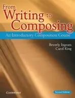 From Writing to Composing - Ingram, Beverly a King, Carol
