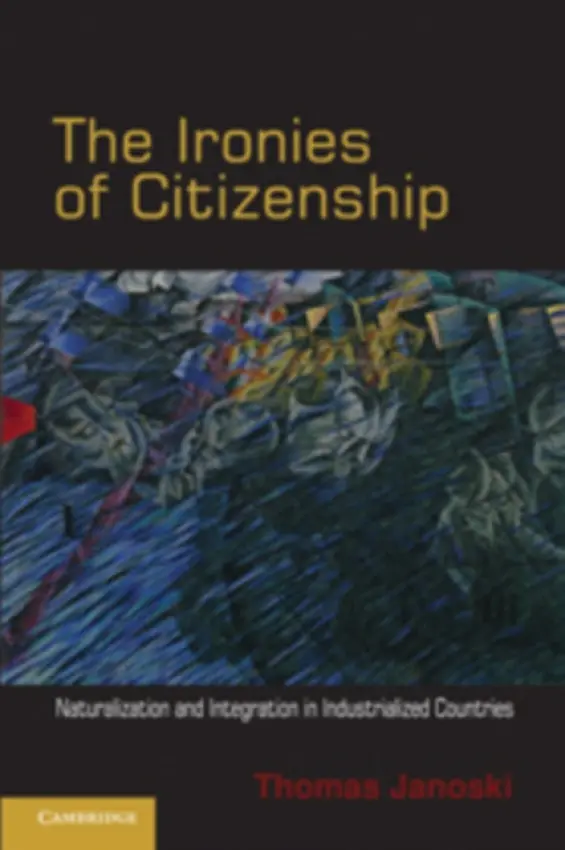 Ironies of Citizenship - Janoski, Thomas (University of Kentucky)