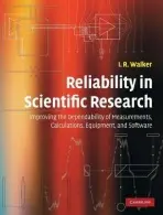 Reliability in Scientific Research - Walker, I. R. (University of Cambridge)