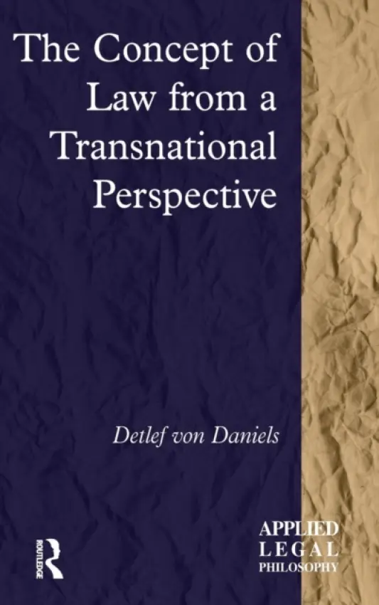Concept of Law from a Transnational Perspective - Daniels, Detlef von