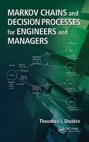Markov Chains and Decision Processes for Engineers and Managers - Sheskin, Theodore J.