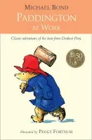Paddington at Work - Bond, Michael
