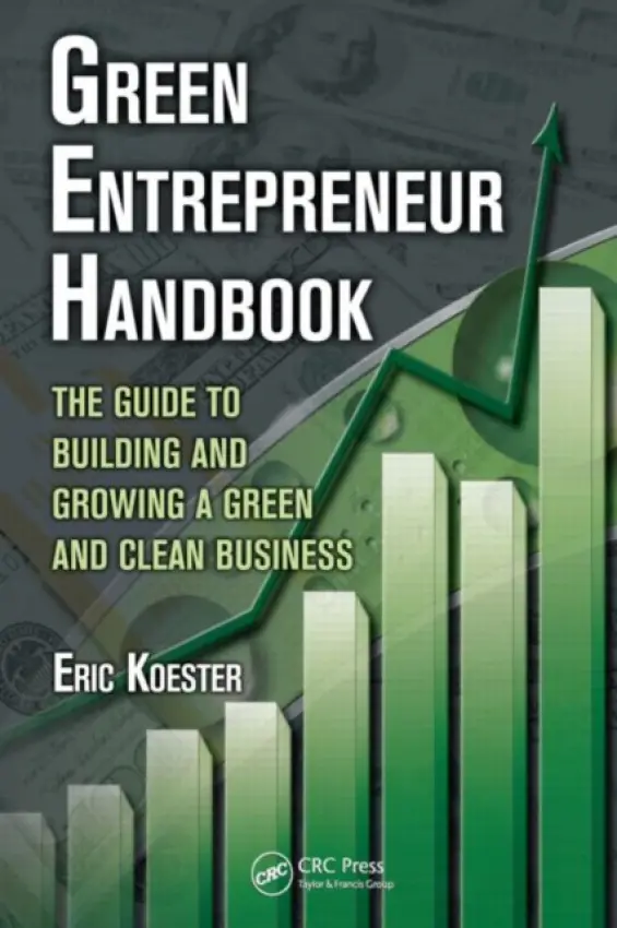 Green Entrepreneur Handbook - Koester, Eric