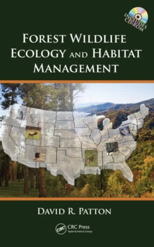 Forest Wildlife Ecology and Habitat Management - Patton, David R.