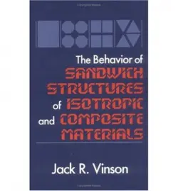 Behavior of Sandwich Structures of Isotropic and Composite Materials - Vinson, JackR.