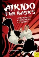Aikido - The Basics - Roedel, Bodo