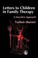 Letters to Children in Family Therapy - Marner, Torben
