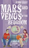 Mars And Venus In The Bedroom - Gray, John