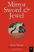Mirror, Sword and Jewel - Singer, Kurt