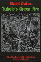 Tubelo's Green Fire - Shani Oates