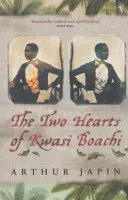 Two Hearts Of Kwasi Boachi - Japin, Arthur
